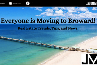 Everyone is moving to Broward!