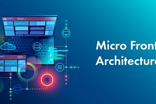Micro-Frontend Architecture With React