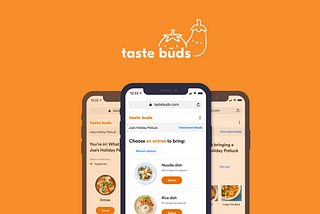 taste buds — A food-Sharing Experience — Case Study