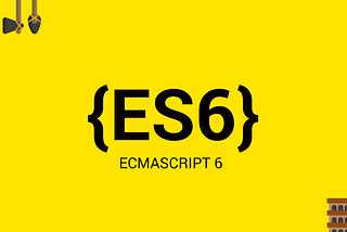Next-Generation JavaScript (ES6)