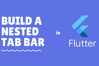 Build a Nested TabBar in Flutter