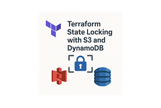 Terraform State Locking with S3 and DynamoDB