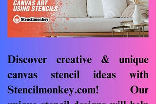 Canvas Stencils Ideas | Stencilmonkey.com