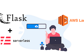 Flask + Serverless — API in AWS Lambda the easy way