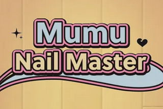 Mumu Nail Master Version 1.0.4 Updates