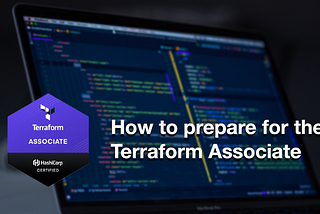 How to prepare for the Terraform Associate