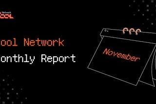 Bool Network’s November Report