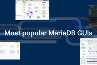 Top 5 MariaDB GUI tools in 2022