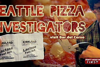 Seattle Pizza Investigators: Issue #1 Bar del Corso