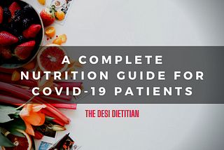 Check out this Nutrition Expert Guide for Patients Recovering at Home from Corona Virus: