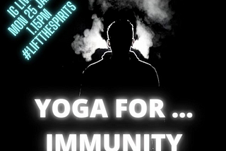 Yoga for…. Immunity