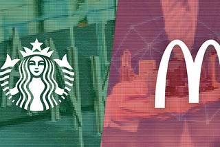 Starbucks and McDonald’s. Are they really what you think they are?