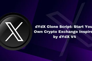 dYdX Clone Script: Start Your Own Crypto Exchange Inspired by dYdX V4