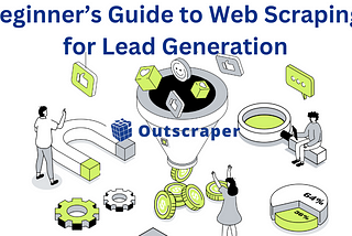 What is Web Scraping: A Simple Guide to Understanding Its Role in Lead Generation