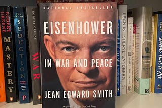 Eisenhower in War and Peace