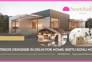 Top Interior Designer in Delhi