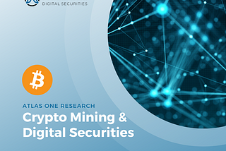 Crypto Mining & Digital Securities