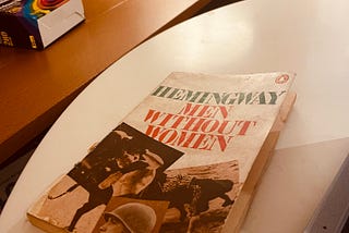 Hemingway being a man’s man writing about men’s men. On Men Without Women.