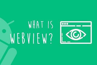What is a WebView And How To Test It?