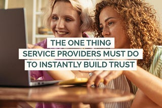 the one thing service providers must do to built trust cover image