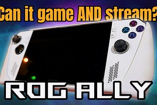 Can the ASUS ROG Ally Survive a LAN Party?