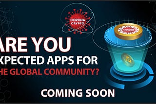 Apps for the global community coming soon