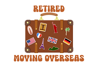 Questions to Answer Before Retiring Overseas