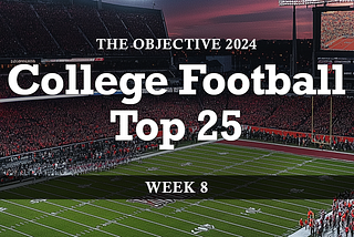 2024 NCAA Football Objective Ranks — Week 8