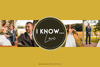 I Know…Love banner