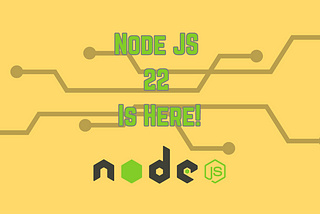 Release of Node.js version 22