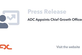 ADC Appoints Enterprise Software Exec as Chief Growth Officer