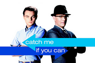 Catch me if you can movie dan topik mengenai lari dari kenyataan.