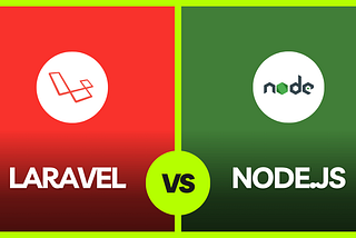 Laravel vs Node.js: A Comprehensive Comparison with Pros and Cons