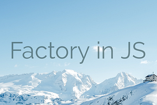 JavaScript Design Patterns: The Factory Pattern