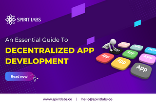 An Essential Guide To DApps Development