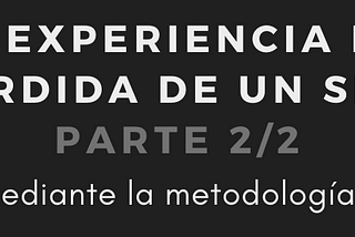 Todo comenzó con una pregunta: ¿Cómo mejorar la experiencia del usuario en los cementerios?