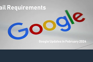 Gmail & Yahoo 2024 Sender Requirements Take Effect in February