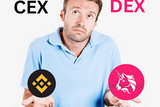 DEX or CEX? Which is better?