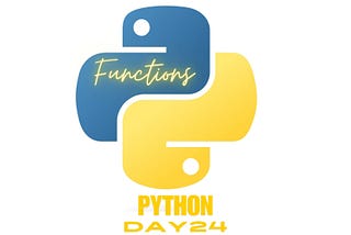 Python- Day 24- FUNCTIONS- Return Values