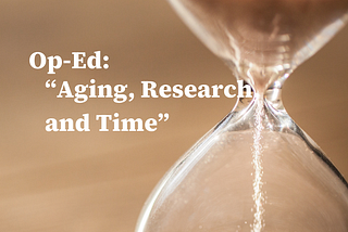 Aging, Research, and Time