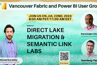 Direct Lake Migration & Semantic Link Labs — Vancouver Fabric and Power BI UG