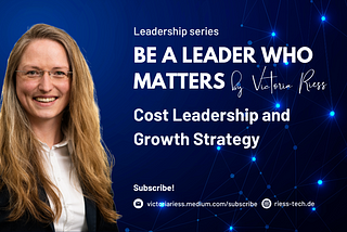 Cost Leadership and Growth Strategy