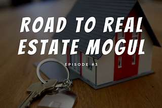 Road to Real Estate #3 — Meeting with Lenders