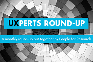 June 2024: UXperts round-up
