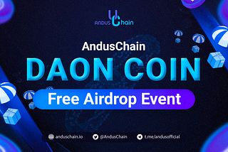 AndusChain DAON Coin Free Airdrop Event