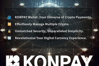 📣Announcement: KONPAY’s Remarkable Milestones Since Launch