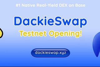 Introducing DackieSwap: The GreatestProject from Base L2