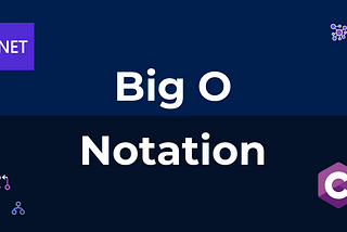 Big O Notation