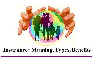 Insurance in hindi : Meaning, Types, Benefits and much more