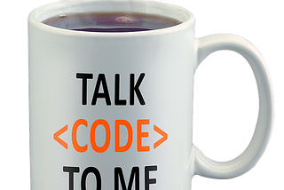 Coffee cup with message Talk Code to Me